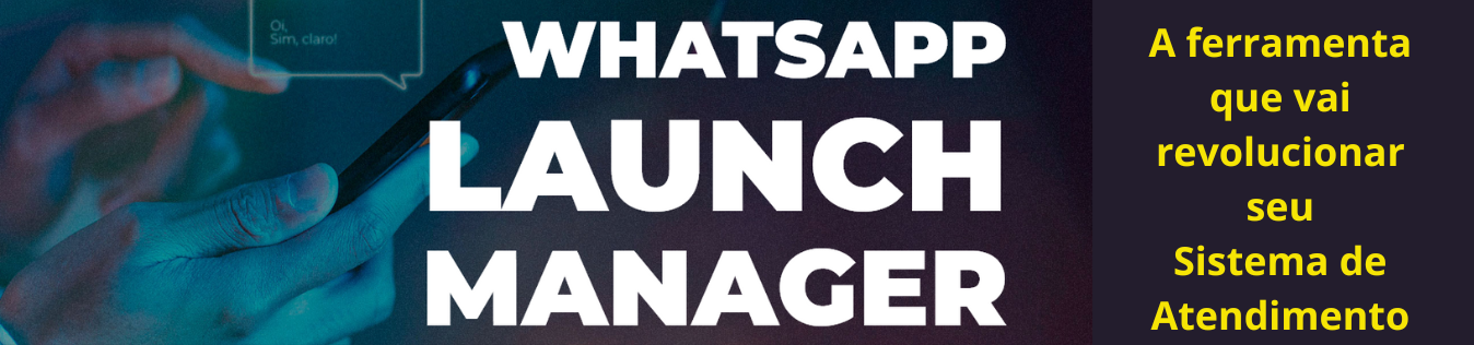 Lançamento e atendimento pelo Whatsapp